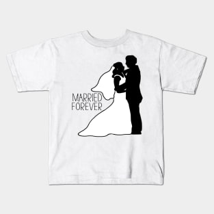 Wedding day - married forever Kids T-Shirt